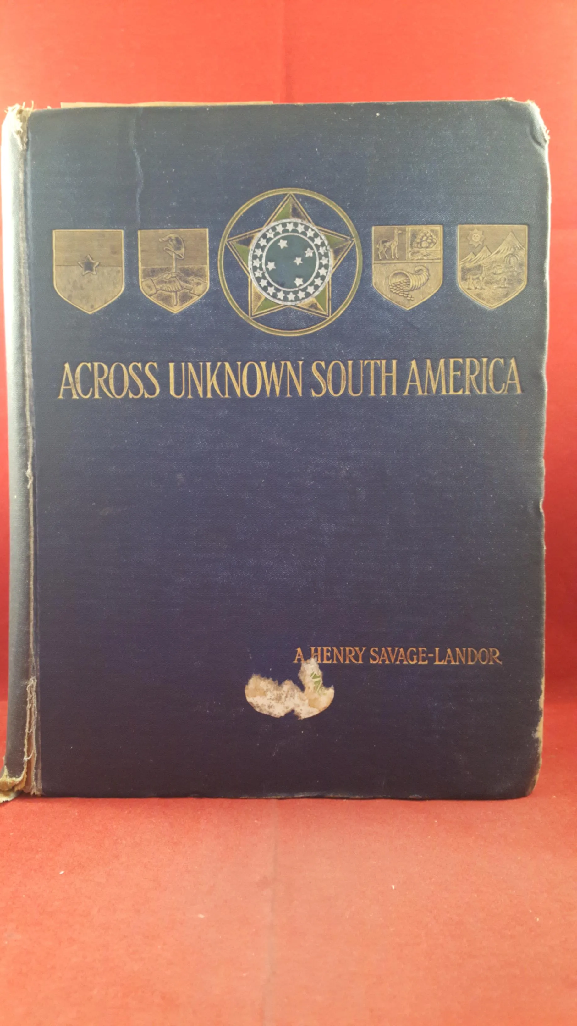 A Henry Savage-Landor - Across Unknown South America, Volume II, Hodder, 1913