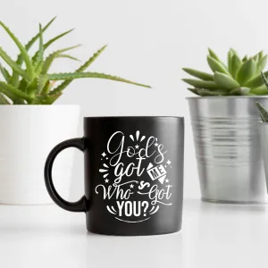 God's Got Me Who's Got You 15 oz Black Glossy Mug