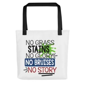 No Grass Stains No Glory Tote Bag