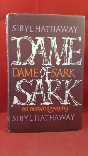 Sibyl Hathaway - Dame of Sark, Heinemann, 1961, First Edition, Signed